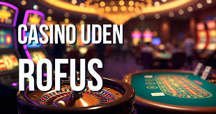 Bedste Online Casino Uden Rufus - Spil Uden Bekymringer