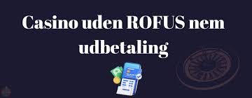 Det Ultimative Guide til Casino Uden Rufus Liste