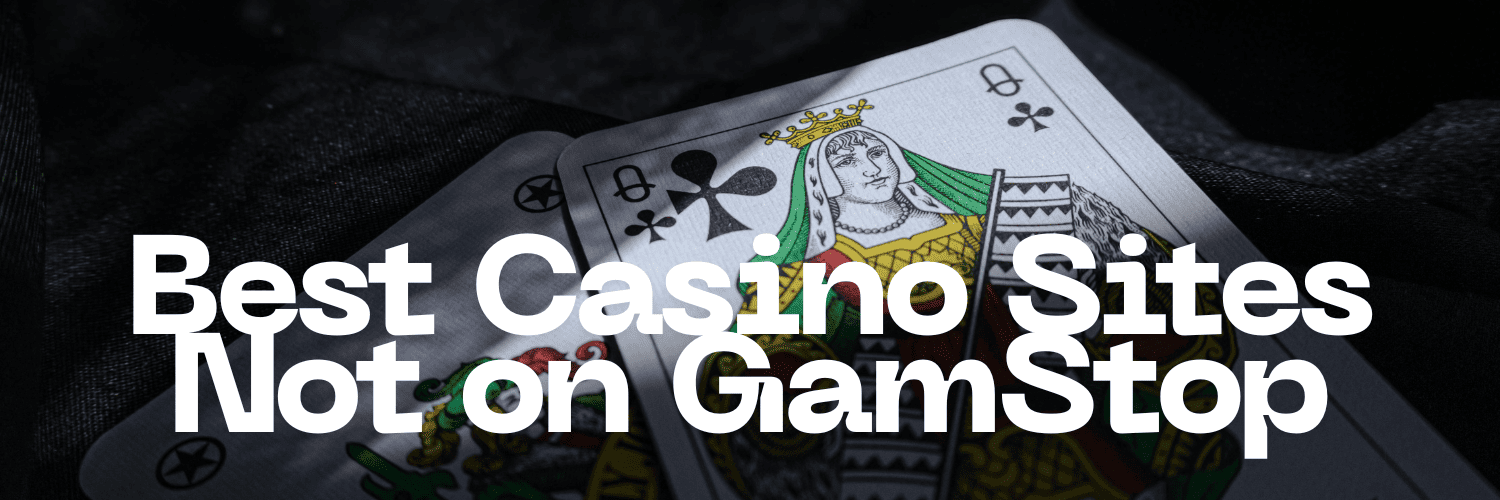 Exploring Casinos Not Registered on Gamstop 1715482363