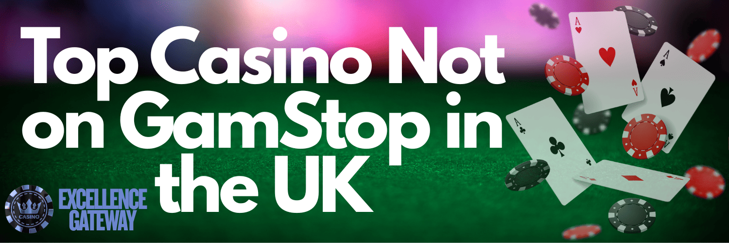 Exploring Casinos Not Registered on Gamstop 1792192707