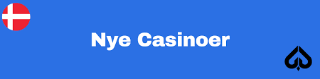 Nye Online Casinoer En Guide til de Bedste Nye Spiloplevelser